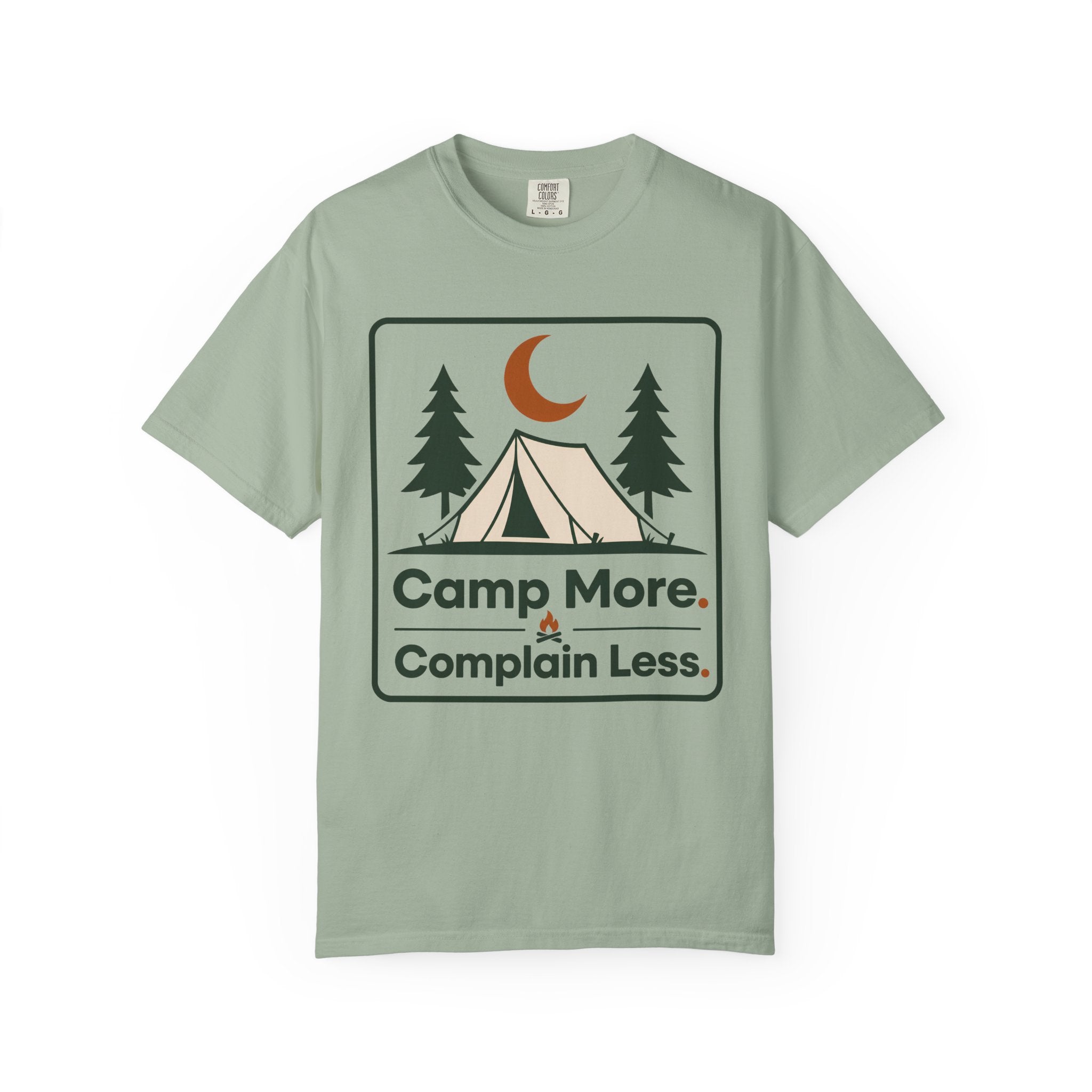 Camp More Complain Less - Comfort Colors T-Shirt