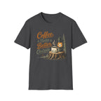 Coffee Is Better Outside T-Shirt