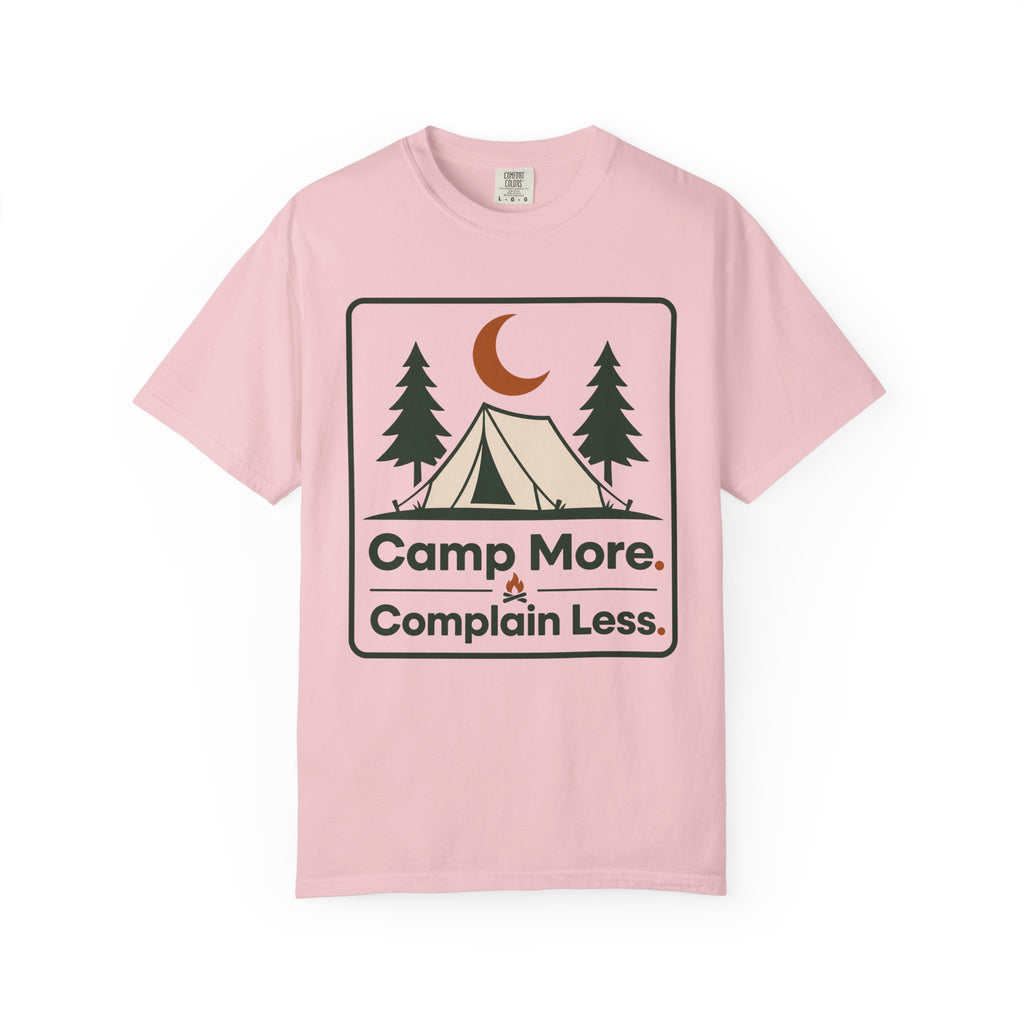 Camp More Complain Less - Comfort Colors T-Shirt