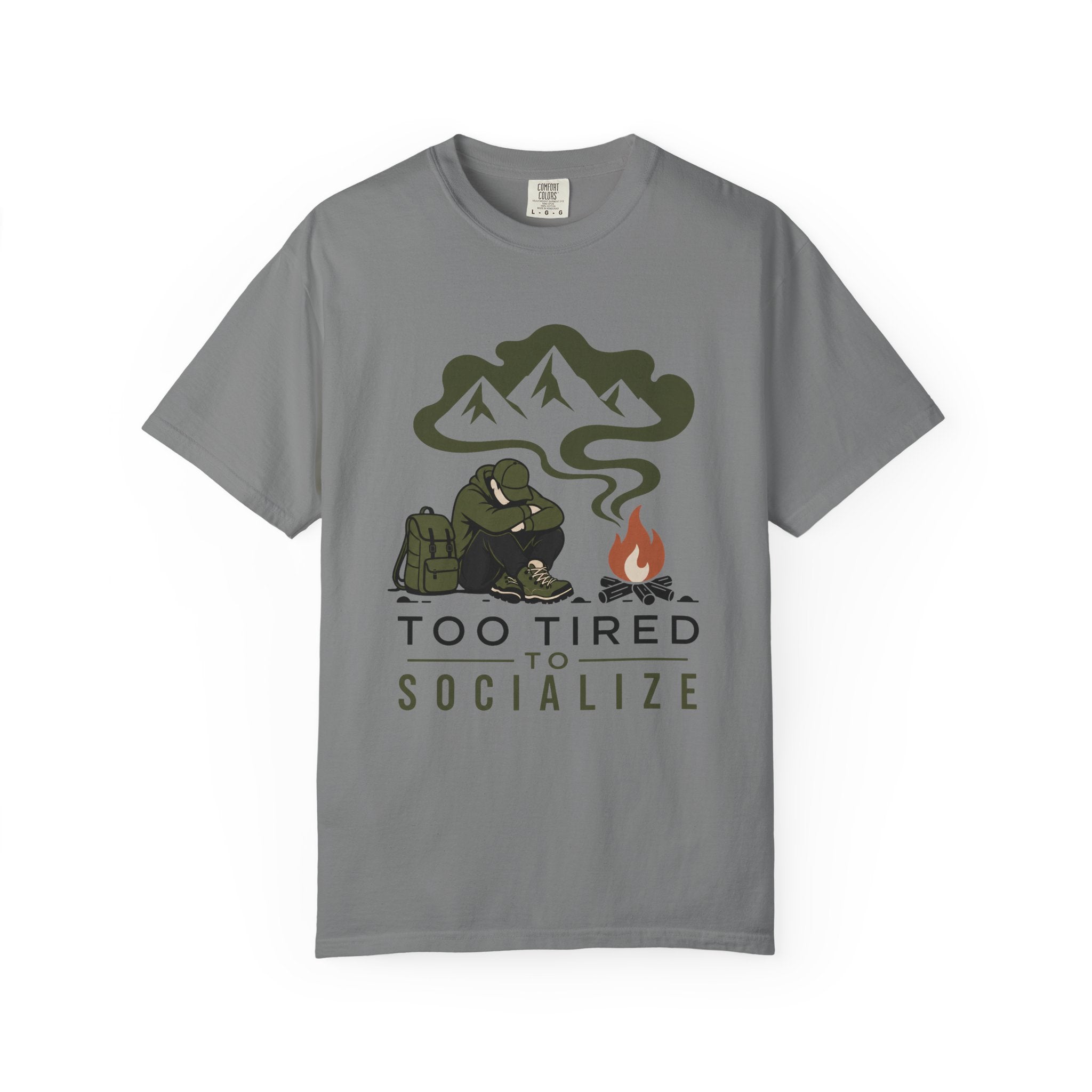 Too Tored to Socialize - Comfort Colors T-Shirt