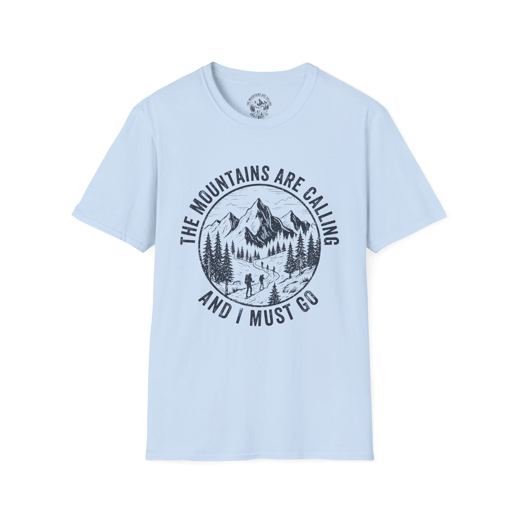 The Mountains Are Calling And I Must Go T-Shirt
