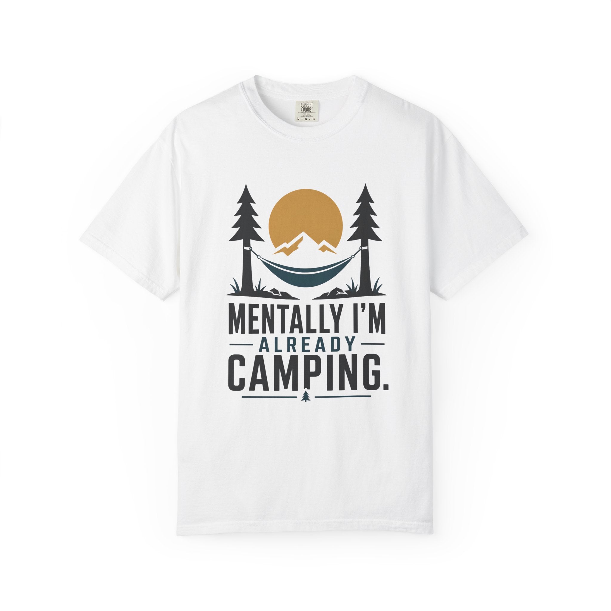 Mentally I'm already Camping - Comfort Colors T-Shirt