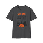 Paying to Be Homeless Camping T-Shirt