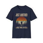 Just Another Mile - T-Shirt