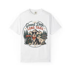 Good Dog Long Trail - Comfort Colors T-Shirt