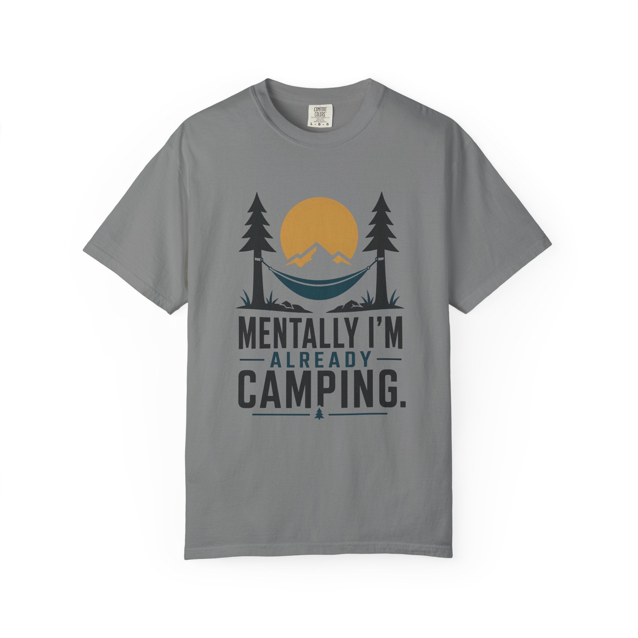 Mentally I'm already Camping - Comfort Colors T-Shirt