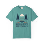 Avoiding People Proffesionally - Comfort Colors T-Shirt