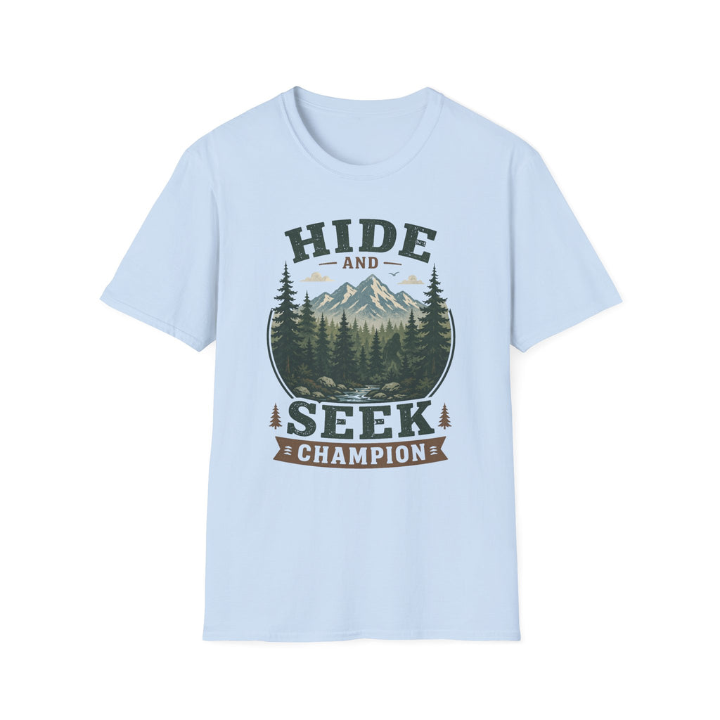 Hide and Seek Champ- T-Shirt