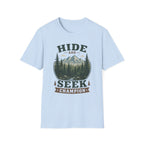 Hide and Seek Champ- T-Shirt