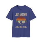 Just Another Mile - T-Shirt