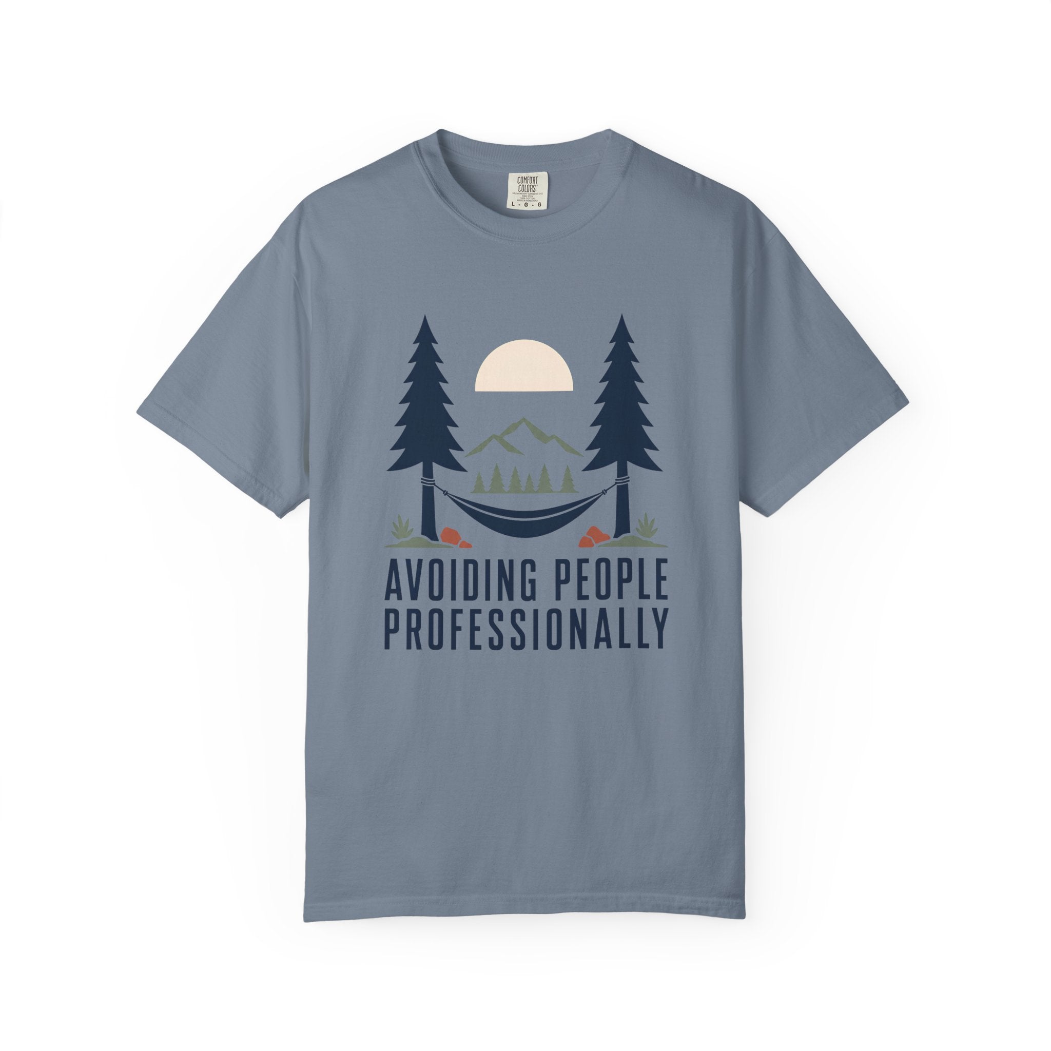 Avoiding People Proffesionally - Comfort Colors T-Shirt