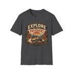 Explore Pavement- T-Shirt