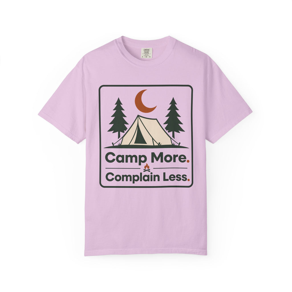Camp More Complain Less - Comfort Colors T-Shirt