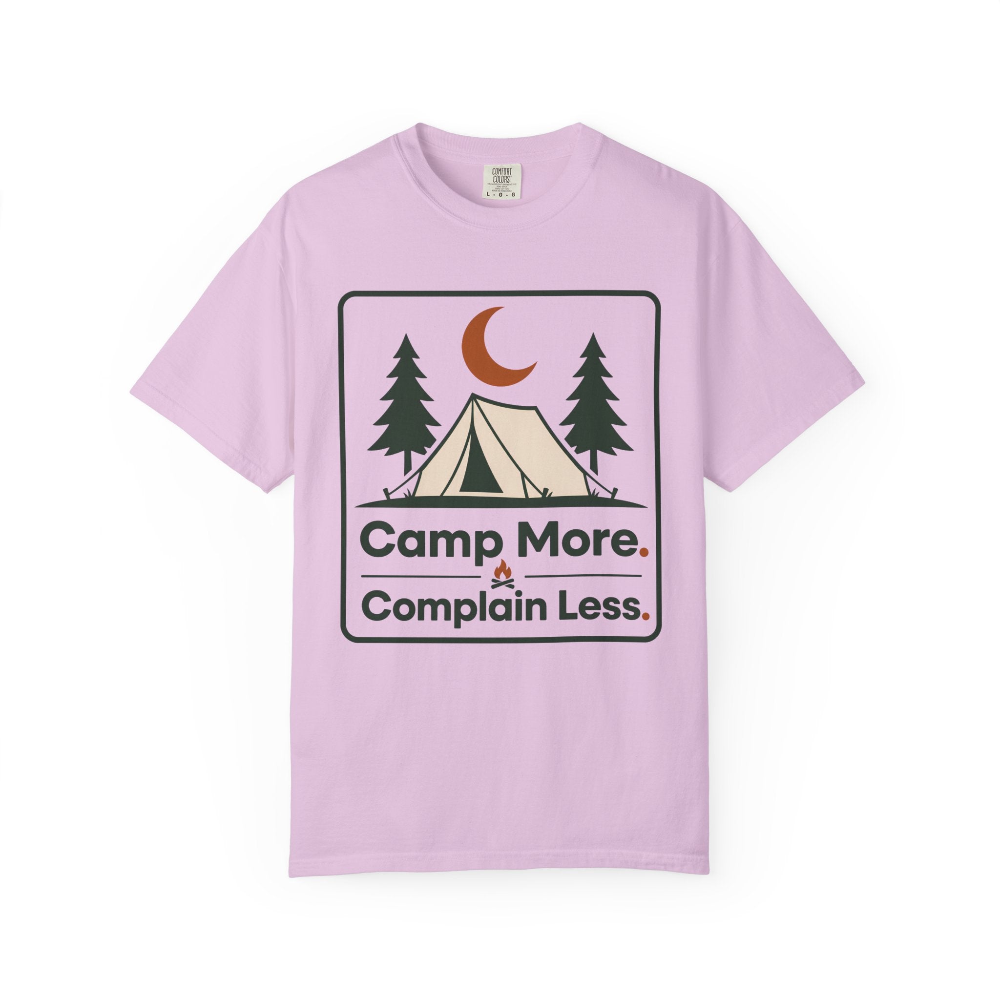 Camp More Complain Less - Comfort Colors T-Shirt