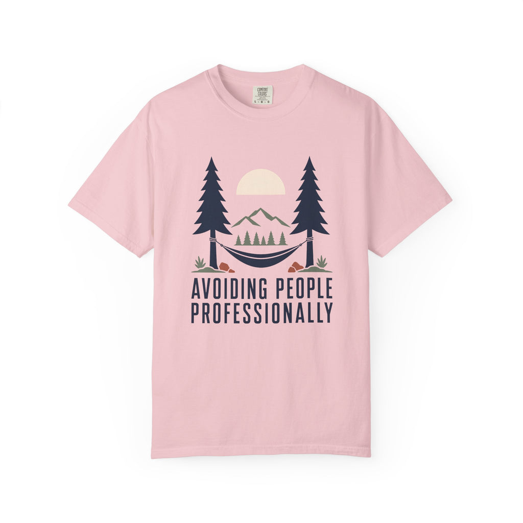 Avoiding People Proffesionally - Comfort Colors T-Shirt