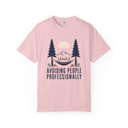 Avoiding People Proffesionally - Comfort Colors T-Shirt