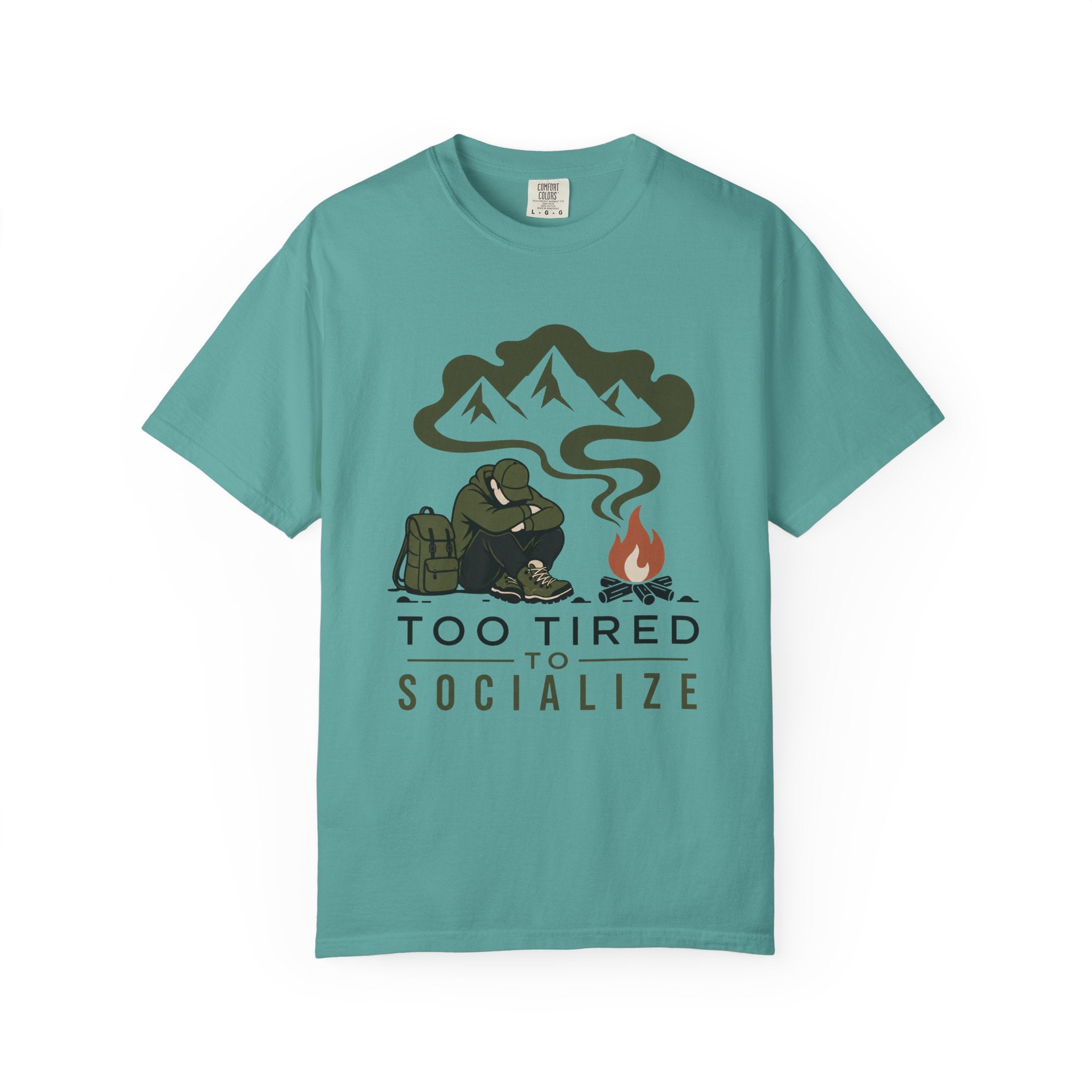 Too Tored to Socialize - Comfort Colors T-Shirt