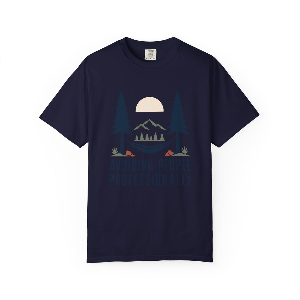 Avoiding People Proffesionally - Comfort Colors T-Shirt