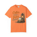 Coffee is better Outside - T-Shirt