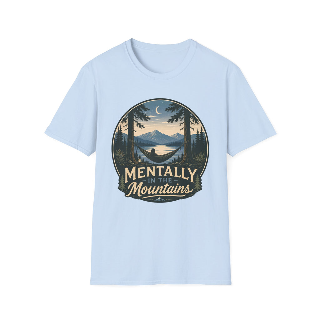 Mentally in the Mountains T-Shirt