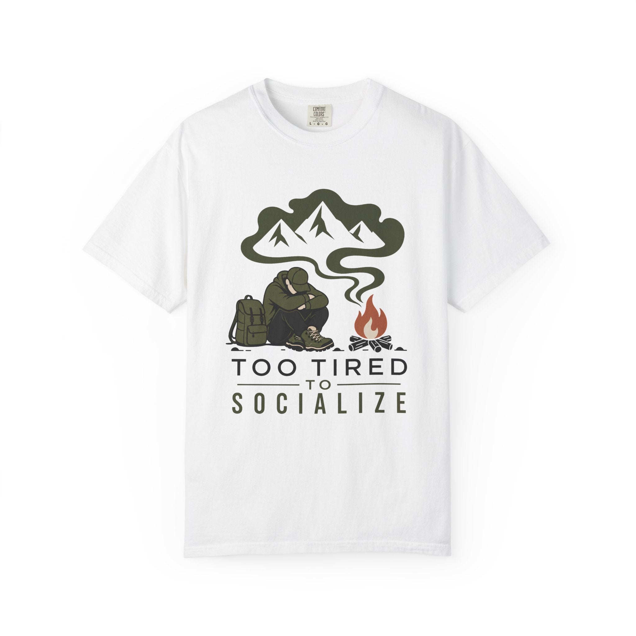 Too Tored to Socialize - Comfort Colors T-Shirt
