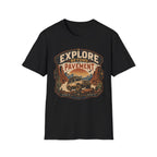 Explore Pavement- T-Shirt