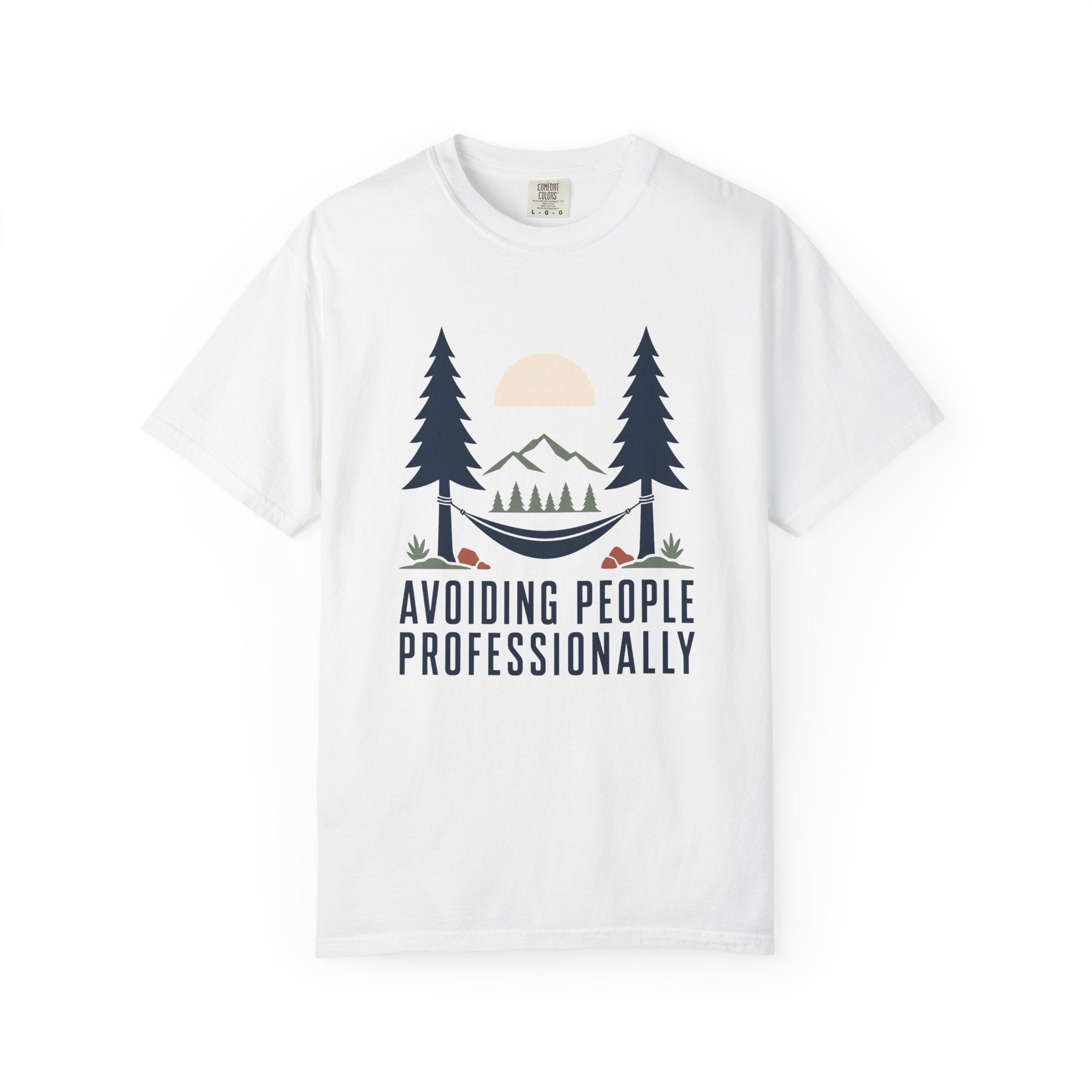 Avoiding People Proffesionally - Comfort Colors T-Shirt