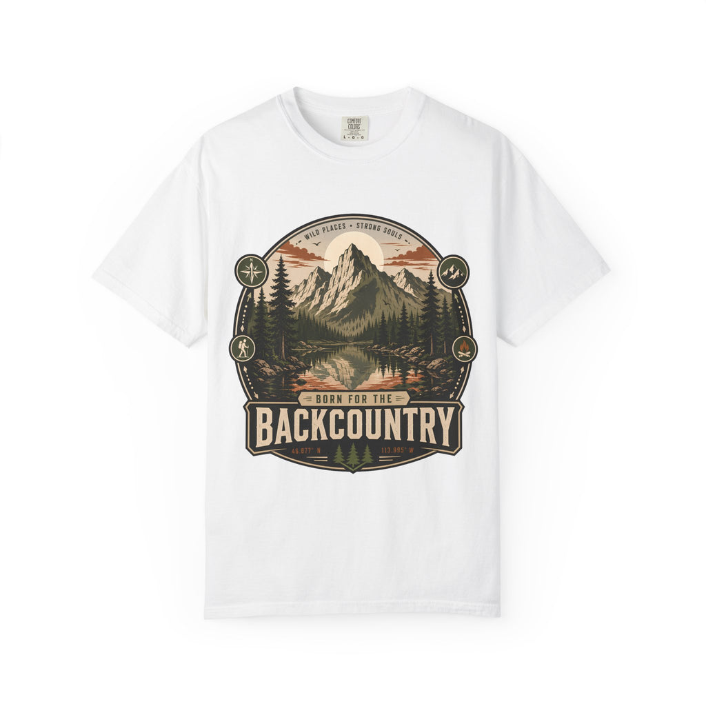 Born for the Backcountry - Comfort Colors T-Shirt