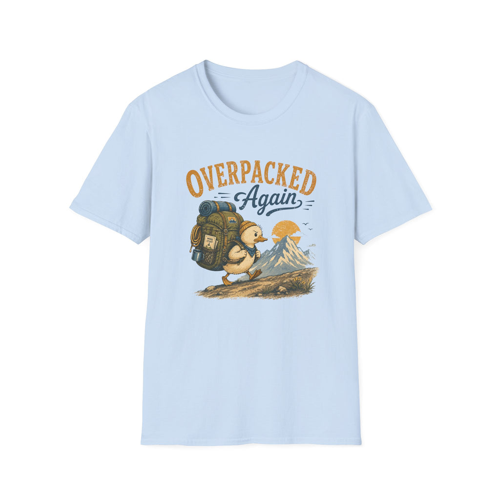 Overpacked Again T-Shirt