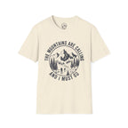 The Mountains Are Calling And I Must Go T-Shirt