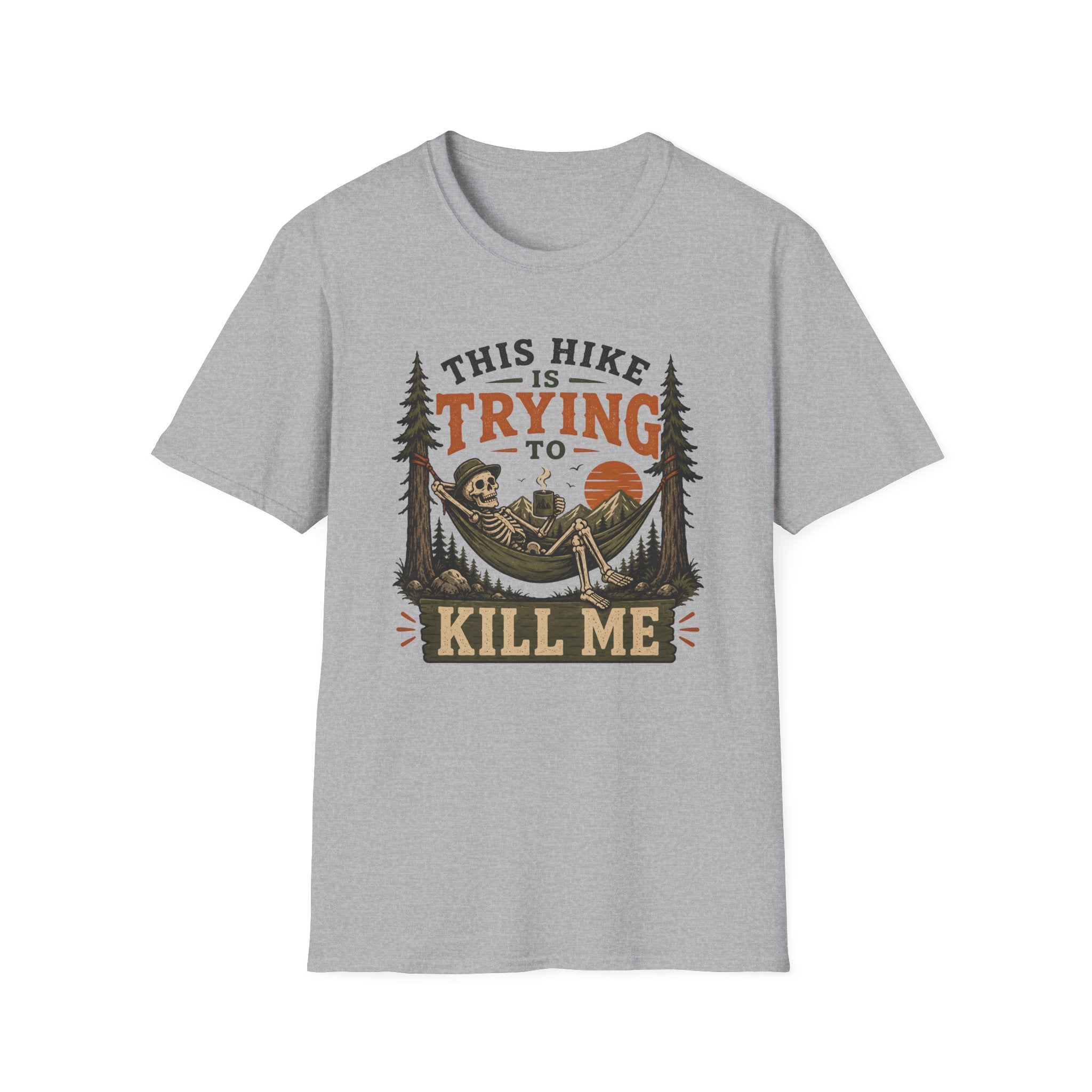 This Hike Is Trying To Kill Me T-Shirt