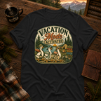 Vacation Mode Activated T-Shirt