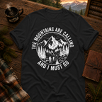 Mountains Are Calling T-Shirt