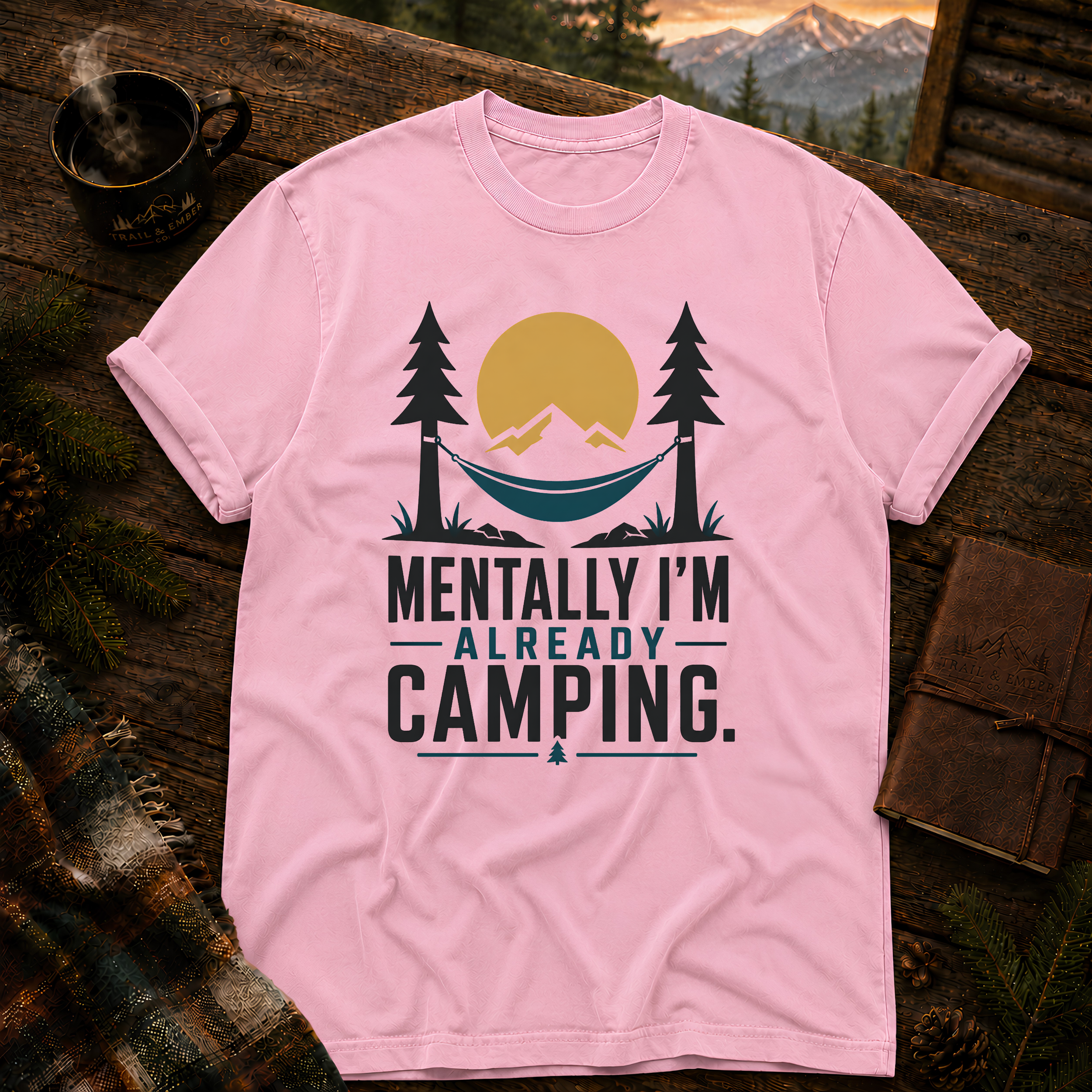 Mentally I'm Already Camping - Comfort Colors T-Shirt