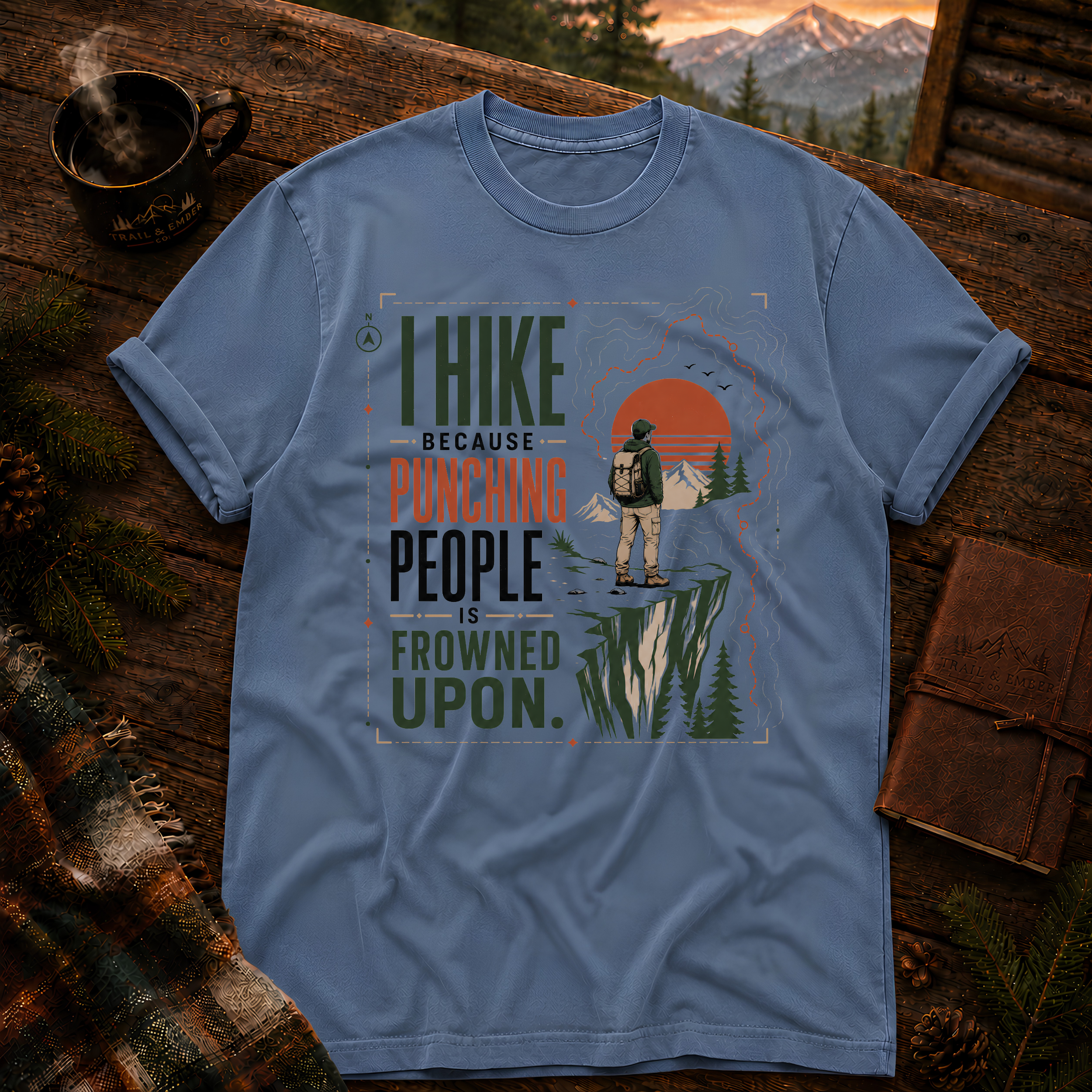 Copy of I Hike Because - Comfort Colors T-Shirt