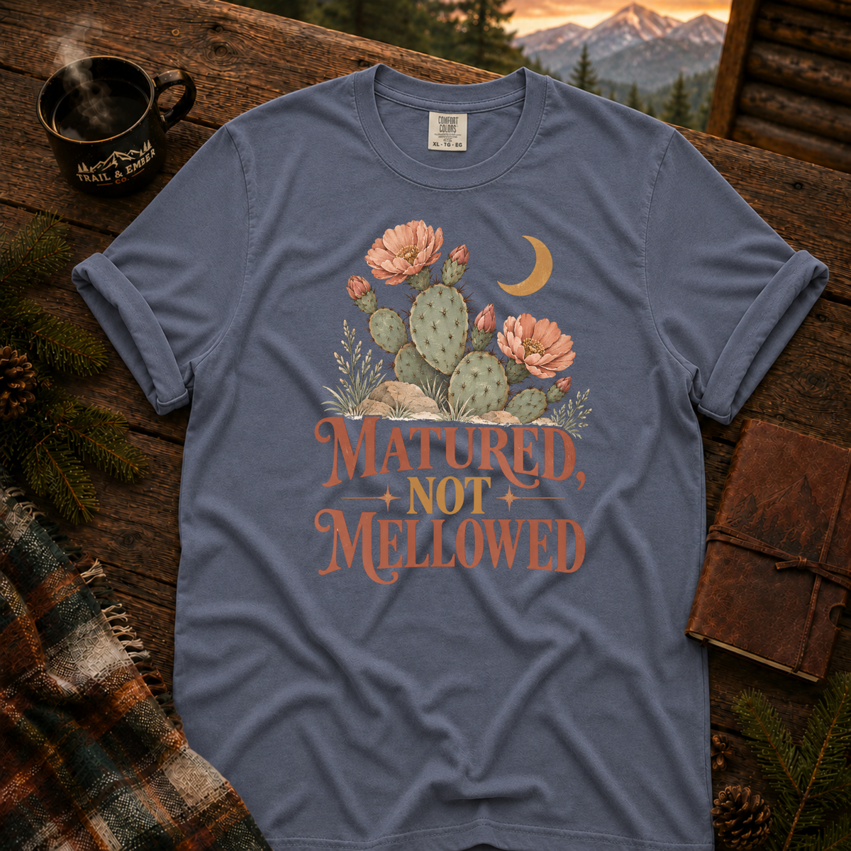 Matured Not Mellowed Tee - Comfort Colors