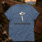 Good Boy Better Guide - Comfort Colors T-Shirt