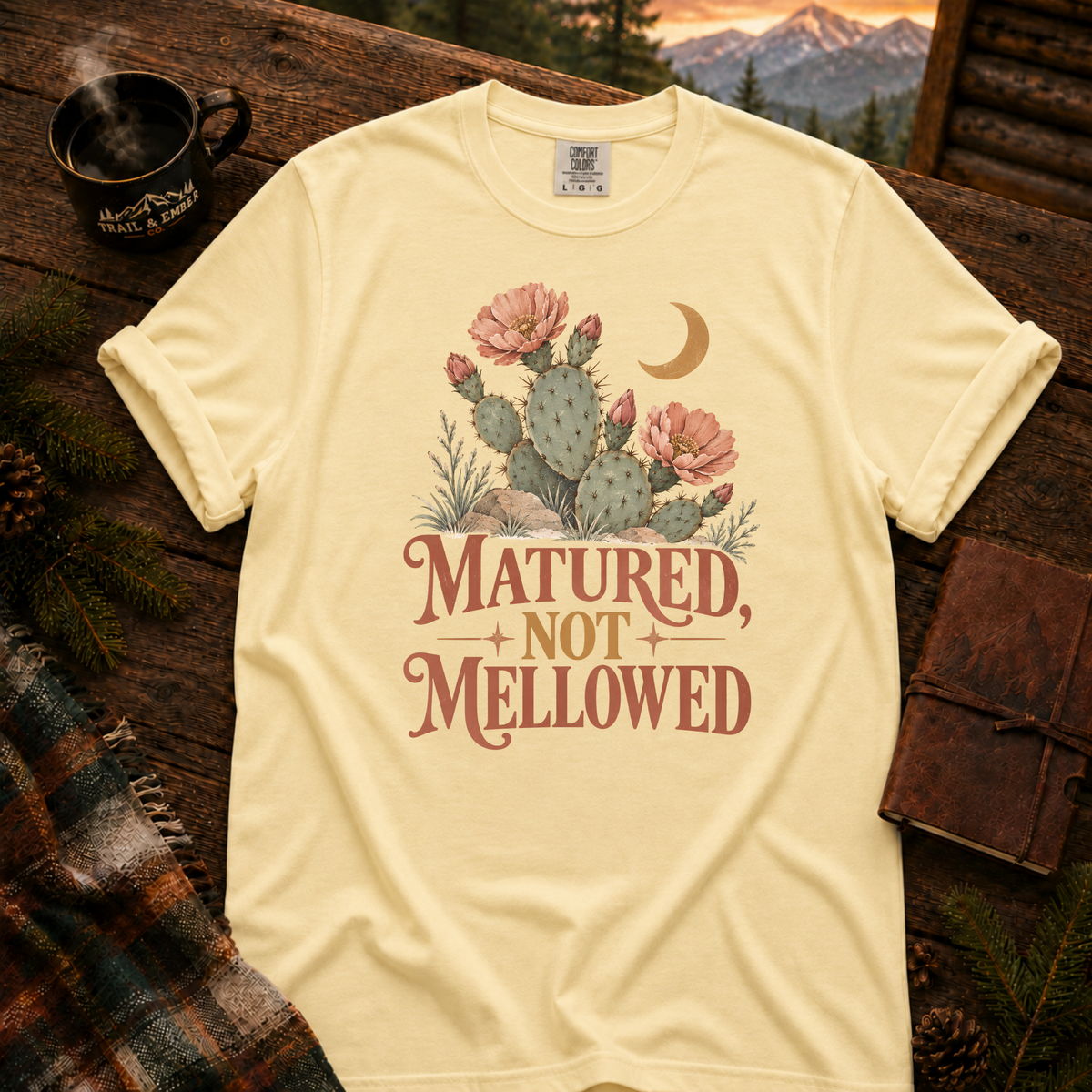 Matured Not Mellowed Tee - Comfort Colors
