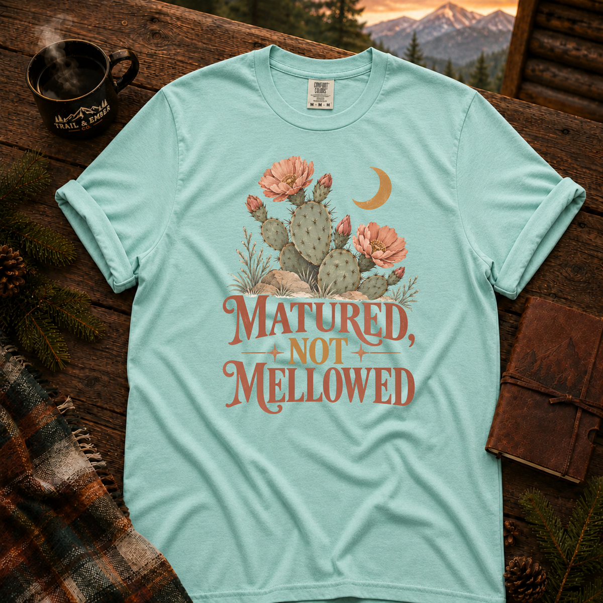 Matured Not Mellowed Tee - Comfort Colors