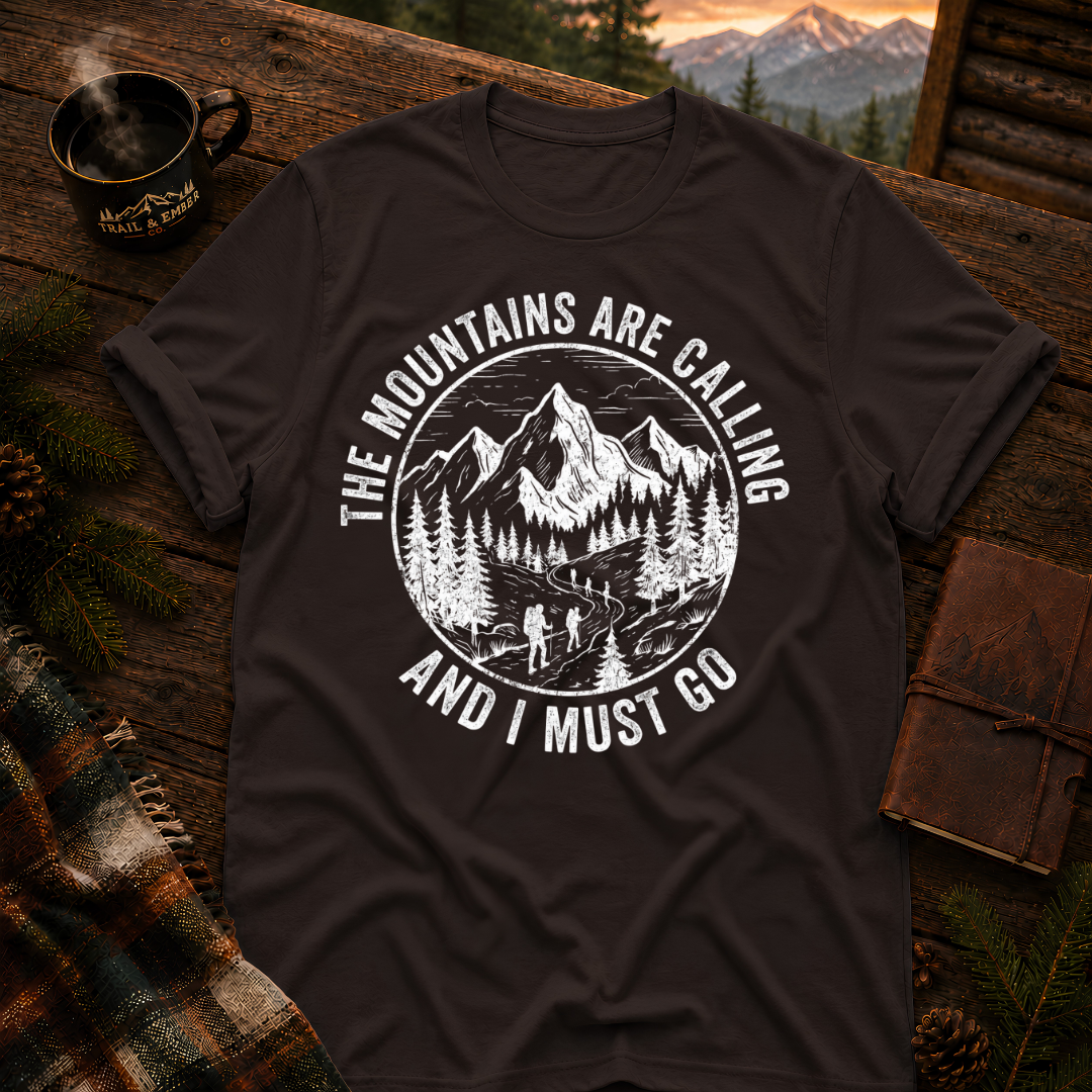 Mountains Are Calling T-Shirt