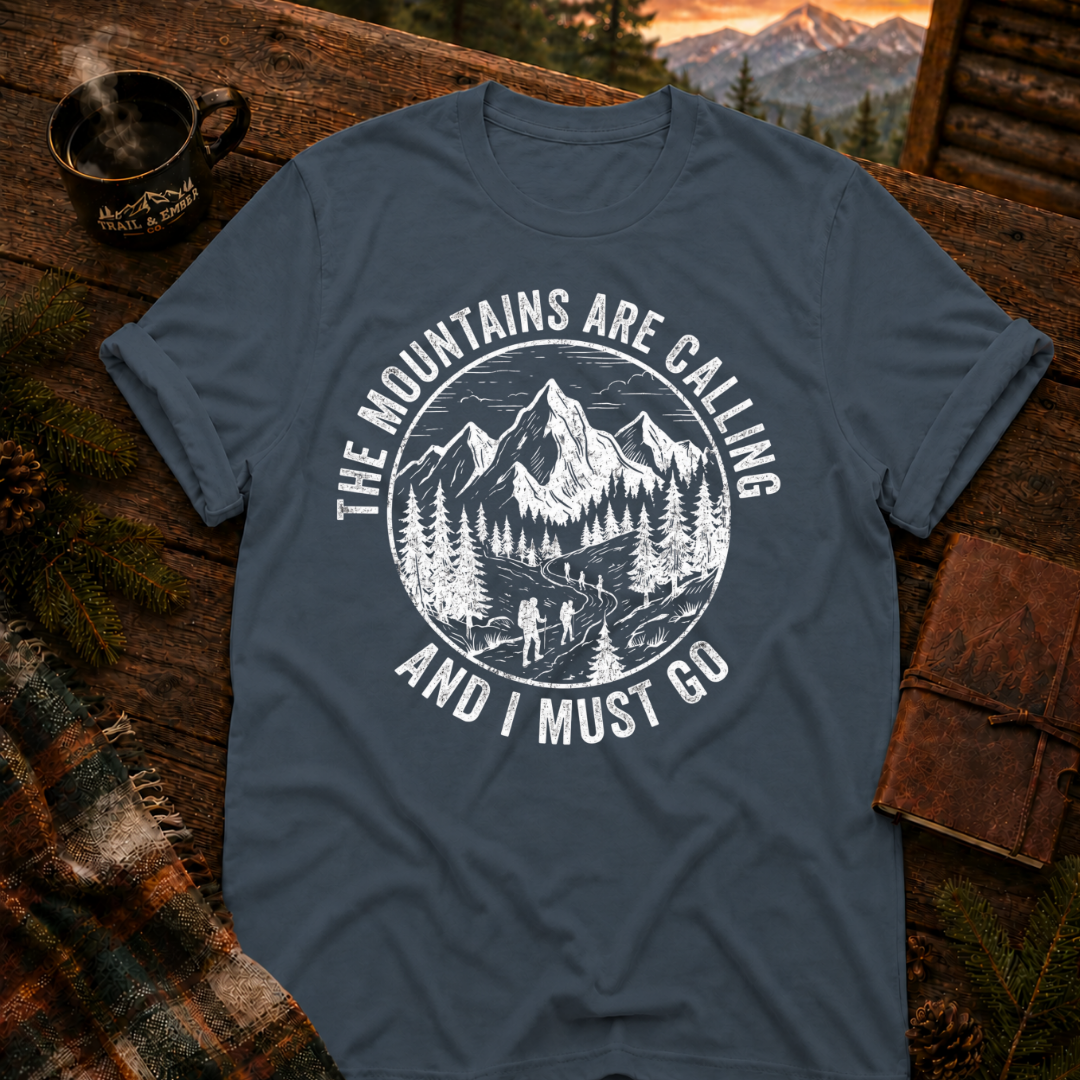 Mountains Are Calling T-Shirt