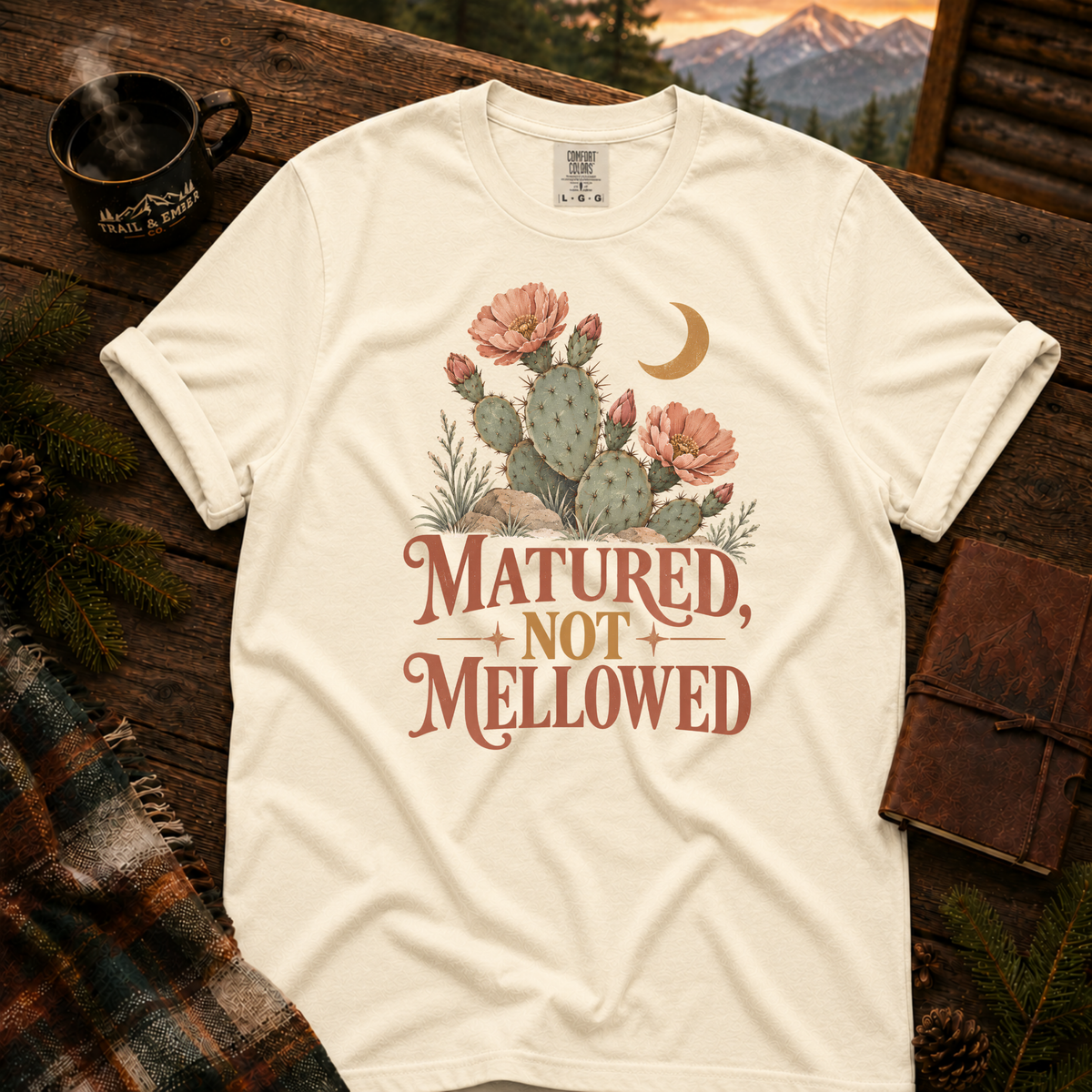 Matured Not Mellowed Tee - Comfort Colors