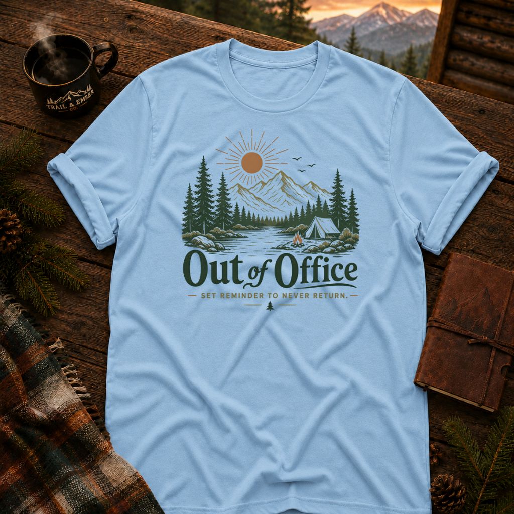 Out of the Office- T-Shirt