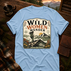 Wild Women Wander T-Shirt