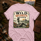 Wild Women Wander T-Shirt