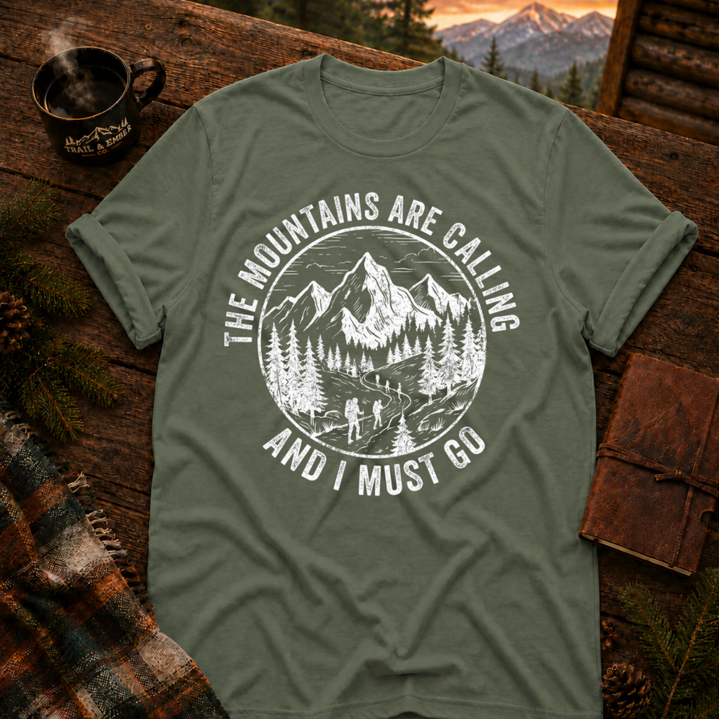 Mountains Are Calling T-Shirt