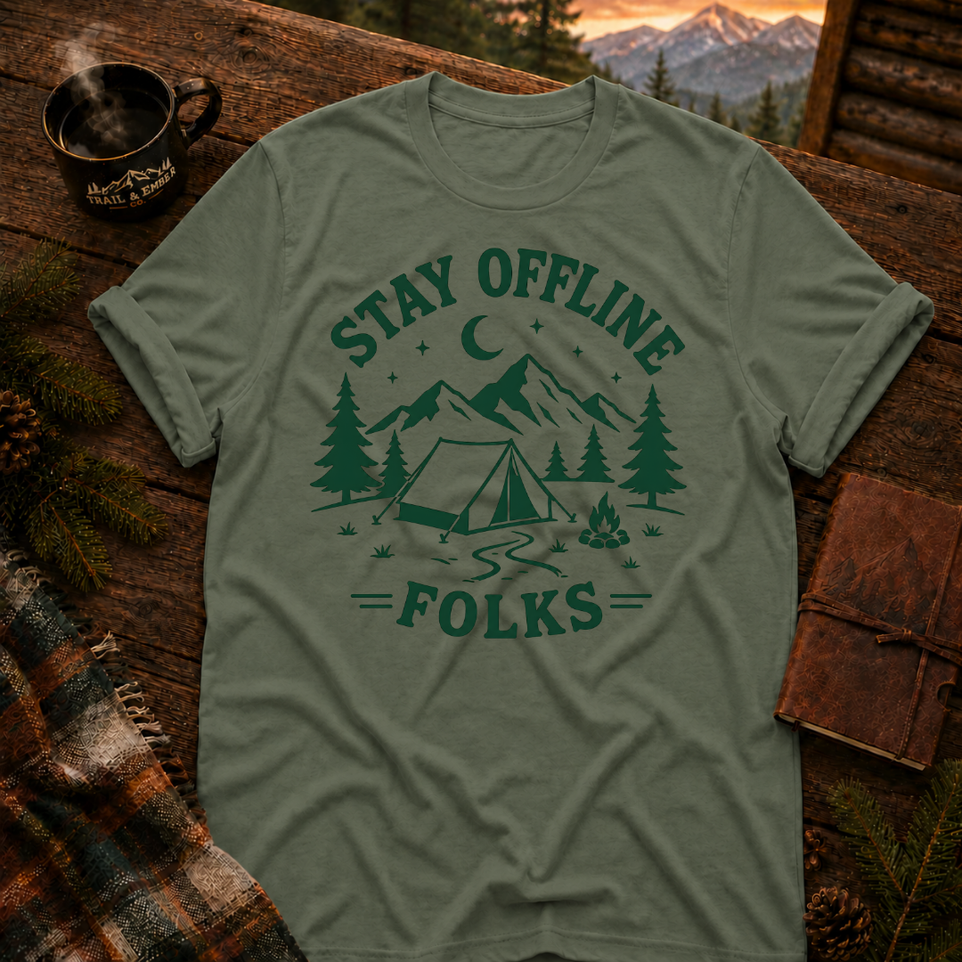 Stay Offline Folks T-Shirt