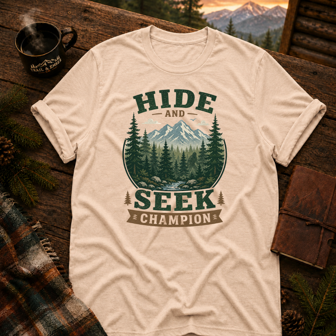 Hide and Seek Champ T-Shirt