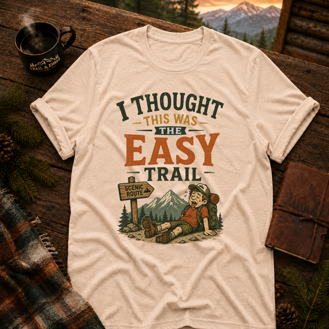 Thought It Was Easy T-Shirt