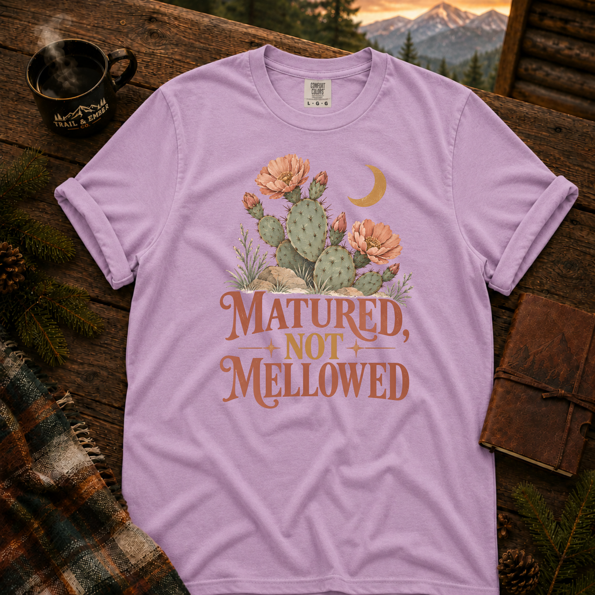 Matured Not Mellowed Tee - Comfort Colors